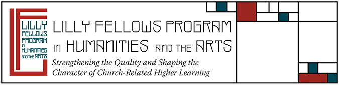 Lilly Fellows Program in Humanities and the Arts