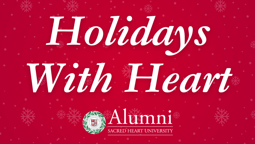 Holidays With Heart | Sacred Heart University