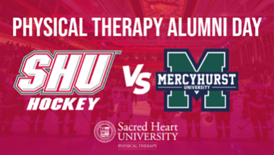 Physical Therapy Alumni Day | SHU Hockey vs Mercyhurst University