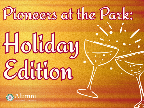 Pioneers at the Park: Holiday Edition | Sacred Heart University