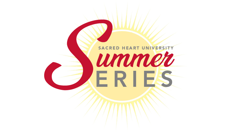 Sacred Heart University Summer Series