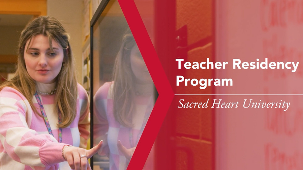 Teacher Residency Program at Sacred Heart University