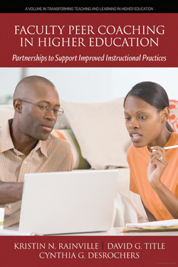 Faculty Peer Coaching in Higher Education: Partnerships to Support Improved Instructional Practices (Transforming Teaching and Learning in Higher Education) Book Cover