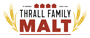 Thrall Family Malt | CT Farmers Since 1646