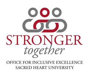 Stronger Together | Office for Inclusive Excellence | Sacred Heart University