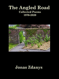 The Angled Road book cover showing a painting of an angled road. Text: The Angled Road Collected Poems 1970-2020 by Jonas Zdanys